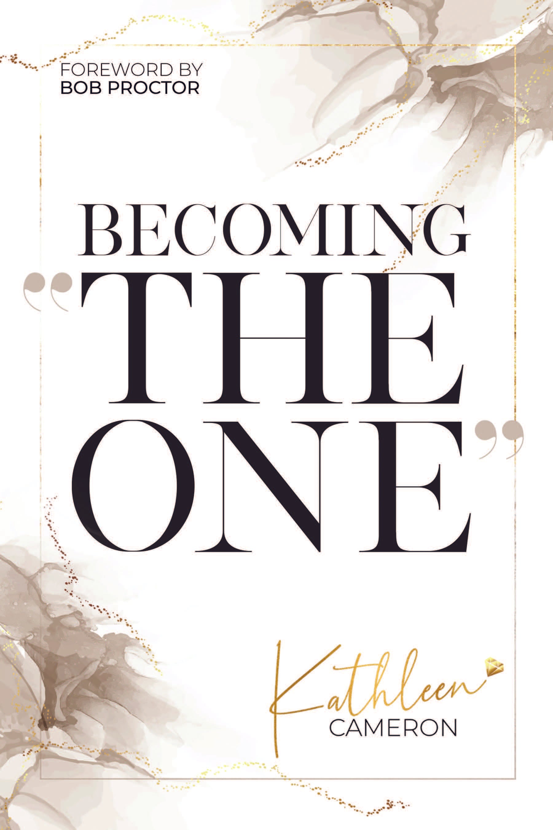 Becoming The One by Kathleen Cameron